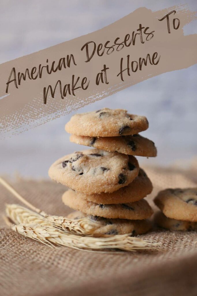 American Desserts To Make at Home