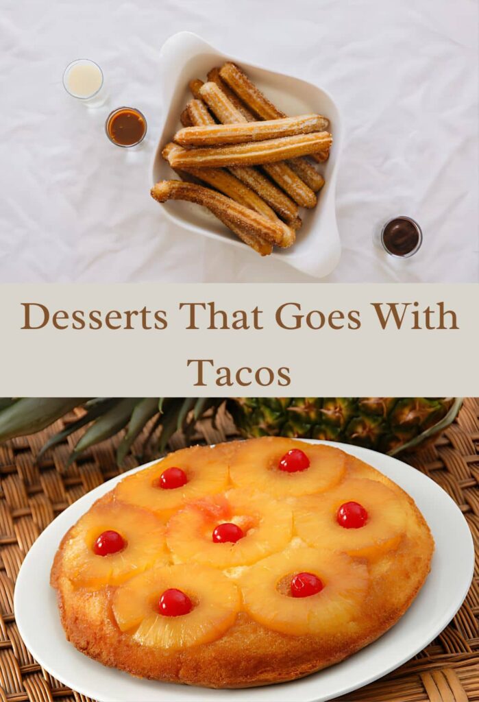 Desserts that goes with tacos