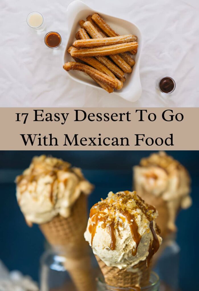 Easy Dessert to go with mexican food